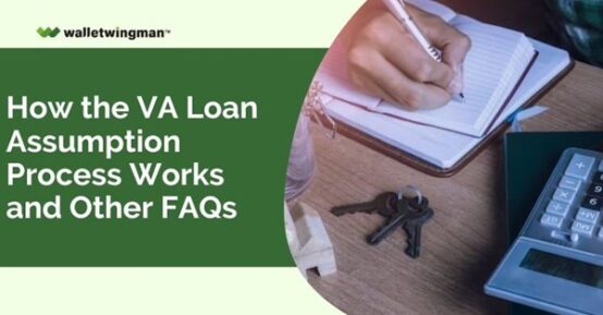 How The Va Loan Assumption Process Works And Other Faqs