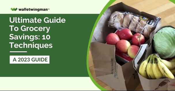 Ultimate Guide to Grocery Savings: 10 Techniques – A 2023 Guide