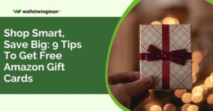 Shop Smart, Save Big: 9 Tips to get free amazon gift cards