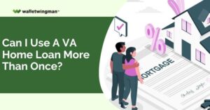 can a va loan be used more than once