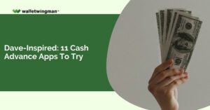 Dave-Inspired - 11 Cash Advance Apps to Try