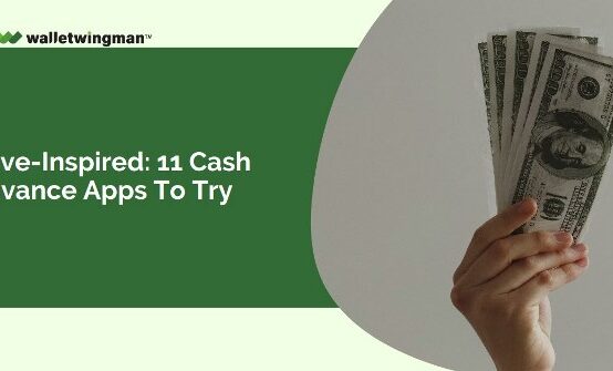 Dave-Inspired - 11 Cash Advance Apps to Try