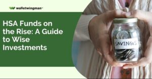 HSA funds on the Rise: A Guide to Wise Investments
