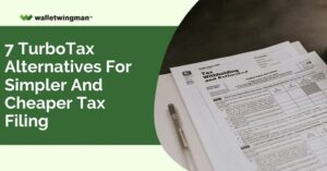 7 TurboTax Alternatives For Simpler And Cheaper Tax Filing