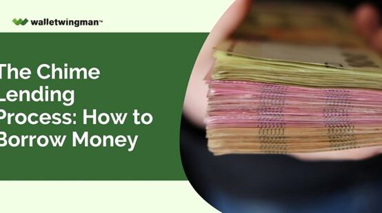 The Chime Lending Process How to Borrow Money