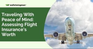 Traveling with Peace of Mind: Assessing Flight Insurance’s Worth