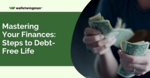 Mastering Your Finances- Steps to Debt-Free Life