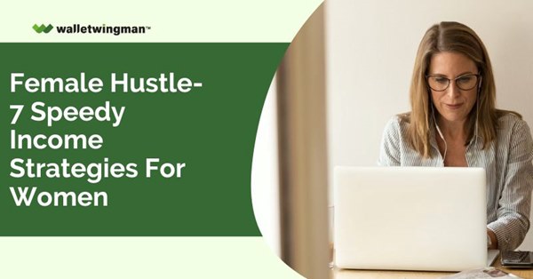 Female Hustle – 7 Speedy Income Strategies for Women
