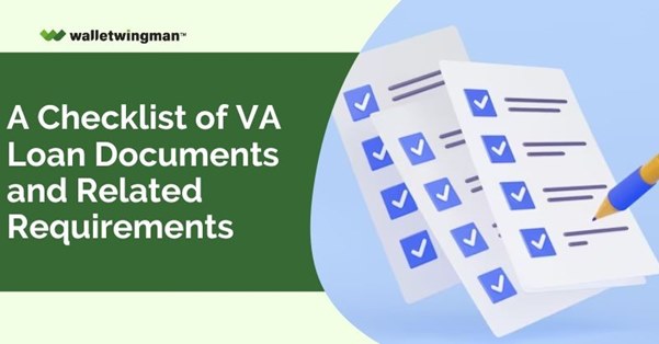 VA Loan Documents and Requirements Checklist