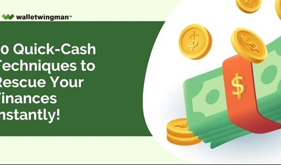 10 Quick-Cash Techniques to Rescue Your Finances Instantly
