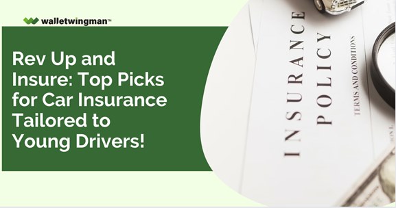 Rev up and Insure: Top Picks for Car Insurance Tailored to Young Drivers!