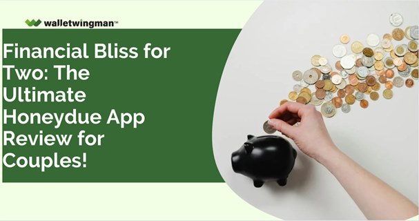 Financial Bliss for Two: The Ultimate Honeydue App Review for Couples