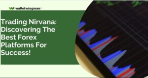 Trading Nirvana: Discovering the Best Forex Platforms for success!
