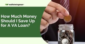 Save Up For A VA Loan