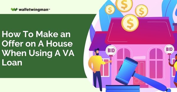 Make An Offer Using VA Loan