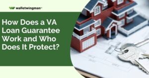 How Does a VA Loan Guarantee Work and Who Does It Protect?