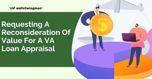 Reconsideration For A VA Loan Appraisal