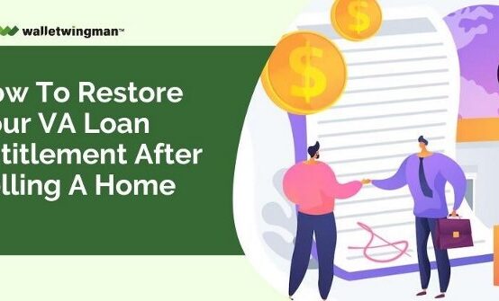 Restore VA Loan Entitlement After Selling A Home