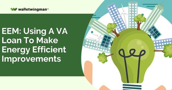 VA Loan For Energy Efficient Improvements