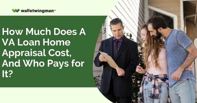 VA Home Loan Appraisal Cost