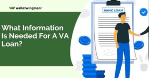 Information Needed for A VA Loan