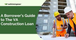 Guide To VA Construction Loan